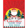 christmas coloring books for teens: Activity Coloring Book for Adults and Teens 40 + Pages 1 design per sheet: 8.5x 11 Inches