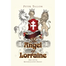 The Angel of Lorraine: Part 3 of the Richard Calveley Trilogy