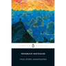 Thus Spoke Zarathustra: A Book for Everyone and No One