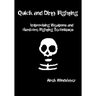 Quick and Dirty Fighting: Improvising Weapons and Hardcore Fighting Techniques