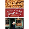 New York City: A Food Biography