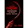 Medieval Torture and Execution of Modern Serial Killers