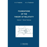 Foundations of the Theory of Relativity: Volume 1 Tensor Calculus