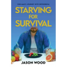 Starving for Survival: One Man's Journey With Orthorexia
