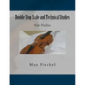 Double Stop Scale and Technical Studies: For Violin