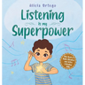 Listening is My Superpower