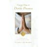 Coming Home to Divine Presence: Sacred Principles to Embody your Greatest Light