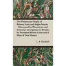 The Phoenician Origin of Britons Scots and Anglo-Saxons