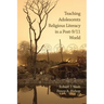 Teaching Adolescents Religious Literacy in a Post-9/11 World