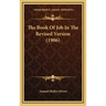 The Book Of Job In The Revised Version (1906)