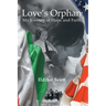 Love's Orphan: My Journey of Hope and Faith