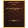 The Origin and Antiquity of Arcane Schools