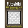 Futoshiki puzzle book for adults: 200 Medium to Hard Puzzles 9x9