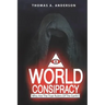 World Conspiracy: Who Are The True Rulers Of Planet Earth?