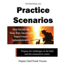 Practice Scenarios: Practice Scenarios for the Fire Service