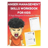 Anger Management Skills Workbook for Kids - 55 Anger Management Worksheets for Children