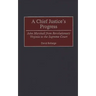 A Chief Justice's Progress: John Marshall from Revolutionary Virginia to the Supreme Court