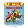 A Kids' Guide to Building Forts