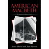 American Macbeth: The Overthrow of Abraham Lincoln