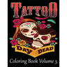 Tattoo Coloring Book Volume 3: Adult Coloring Book For Stress Relief And Relaxatio