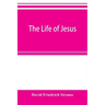 The life of Jesus