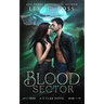 Blood Sector: A Standalone Shifter Omegaverse Romance