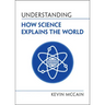 Understanding How Science Explains the World