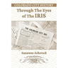 Colorado City History Through the Eyes of the Iris