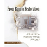 From Ruin to Restoration: A Study of the Prophetic Writings of Haggai