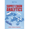 Supply Chain Analytics: Concepts, Techniques and Applications