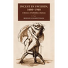 Incest in Sweden, 1680-1940: A History of Forbidden Relations
