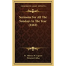 Sermons for All the Sundays in the Year (1882)