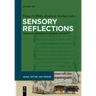 Sensory Reflections: Traces of Experience in Medieval Artifacts