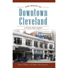 The Birth of Downtown Cleveland: A Vision Interrupted