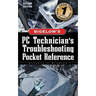 PC Technician's Troubleshooting Pocket Reference