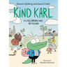Kind Karl: A Little Crocodile with Big Feelings
