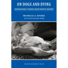 On Dogs and Dying: Stories of Hospice Hounds
