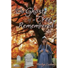 The Ghost of a Tree Remembered