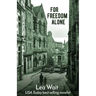 For Freedom Alone: A Novel of the Highland Clearances