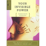 Your Invisible Power: A Presentation of the Mental Science of Thomas Troward