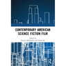 Contemporary American Science Fiction Film