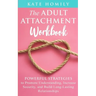 The Adult Attachment Workbook