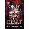 If Only A Heart and Other Tales of Terror
