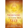 Awakening to Your True Self: The Zen way of all-embracing mysticism
