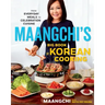 Maangchi's Big Book of Korean Cooking: From Everyday Meals to Celebration Cuisine