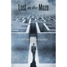 Lost in the Maze