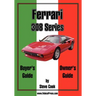 Ferrari 308 Series Buyer's Guide & Owner's Guide