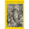 The Framework of a Christian State: An Introduction to Social Science