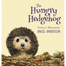 The Hungry Hedgehog: Inspiring Children To Care About Garden Wildlife
