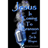 Jesus Is Coming to Branson and So Is Wayne: memoirs of my entertainment life with Dondino